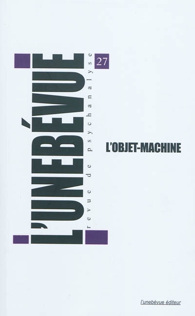 Unebévue (L'), n° 27. L'objet-machine