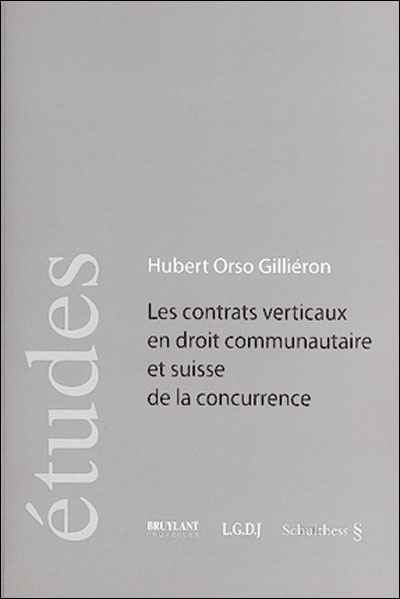 les contrats verticaux en droit communautaire et suisse de la concurrence