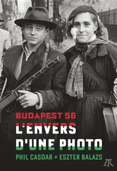 L'envers d'une photo : Budapest, 1956