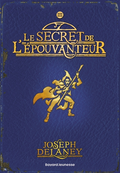 L'Épouvanteur, tome 3 : Le secret de l'Epouvanteur