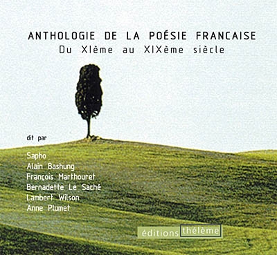 Anthologie de la poésie française du XIe au XIXe siècle