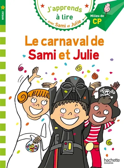 Le carnaval de Sami et Julie : niveau 2, milieu de CP Le carnaval de Sami et Julie : niveau 2, milieu de CP