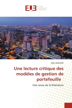 Une lecture critique des modèles de gestion de portefeuille : Une revue de la littérature