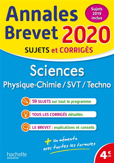 Sciences : physique chimie, SVT, techno : annales brevet 2020, sujets et corrigés, sujets 2019 inclus