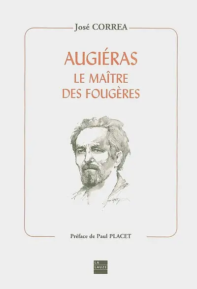 Augiéras : le maître des Fougères