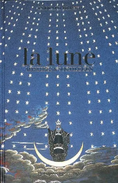 La Lune, mystères et sortilèges
