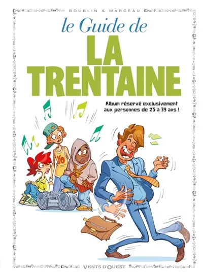Le guide de la trentaine en BD
