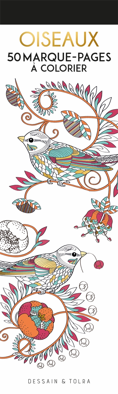 Oiseaux : 50 marque-pages à colorier