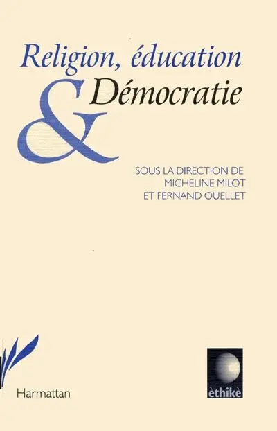 Religion, éducation et démocratie : un enseignement culturel...