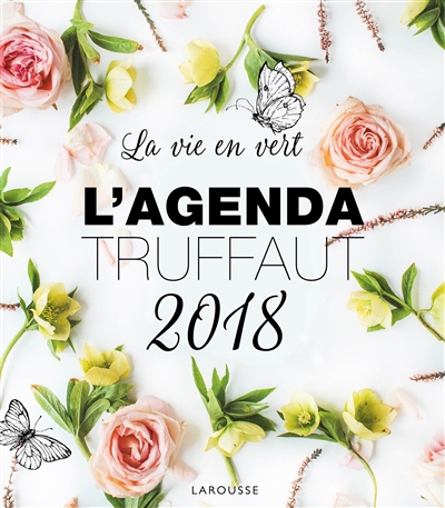 Agenda Truffaut 2018 : la vie en vert