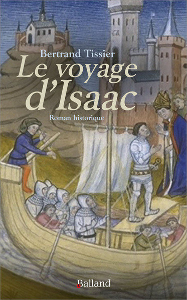 Le voyage d'Isaac : roman historique