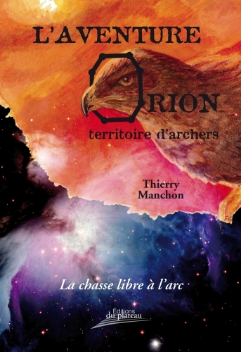 L'aventure Orion : territoire d'archers
