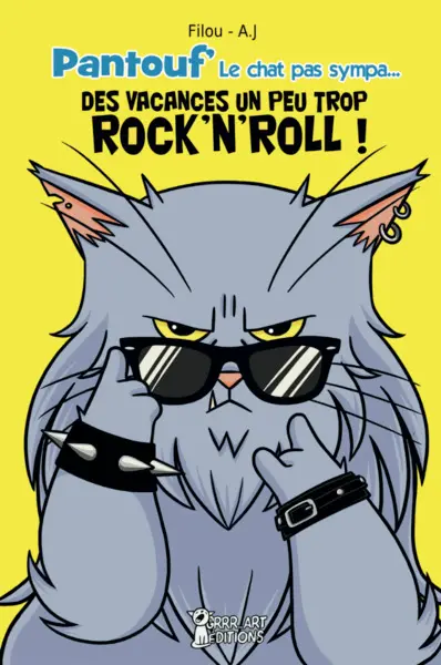 Pantouf' : le chat pas sympa.... Des vacances un peu trop rock'n'roll !