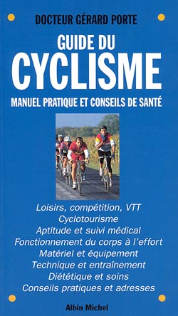 Guide du cyclisme : manuel pratique et conseils de santé