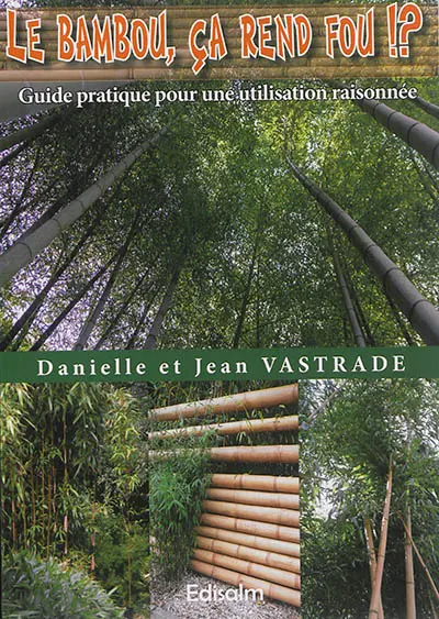 Le bambou, ça rend fou !? : guide pratique pour une utilisation réfléchie