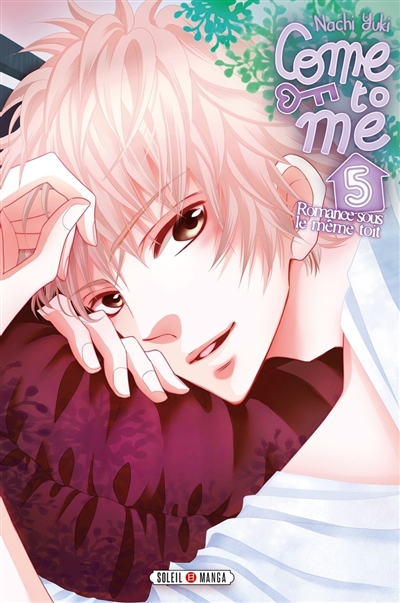 Come to me : romance sous le même toit, tome 5