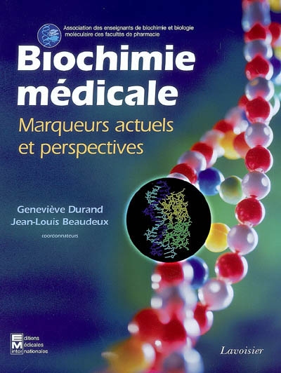 Biochimie médicale : marqueurs actuels et perspectives