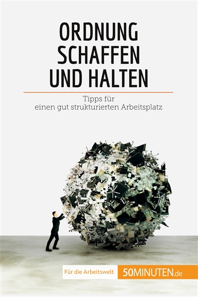 Ordnung schaffen und halten...
