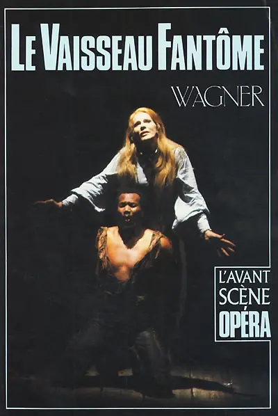 Avant-scène opéra (L'), n° 30. Le vaisseau fantôme : le Hollandais volant. Der Fliegende Holländer