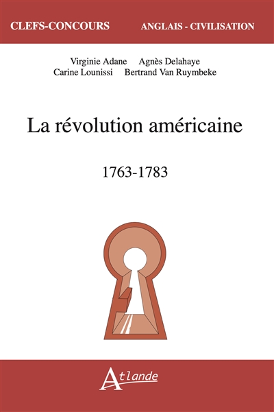 La révolution américaine : 1763-1783