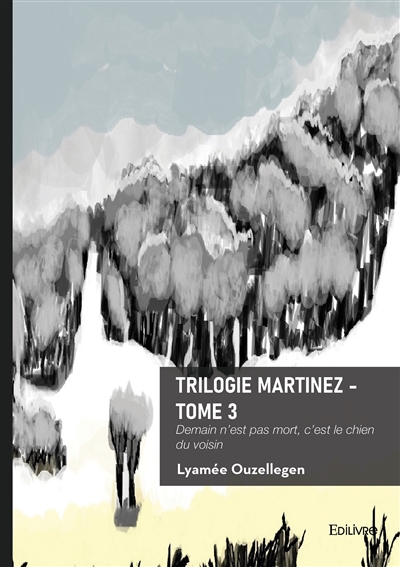 Trilogie Martinez : Tome 3