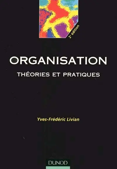 Organisation : théories et pratiques