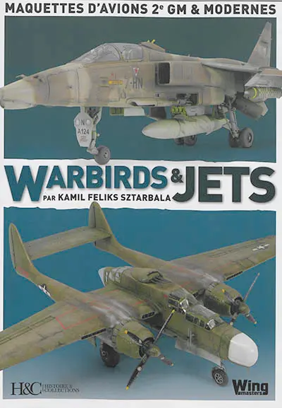 Warbirds & jets : maquettes d'avions 2e GM & modernes