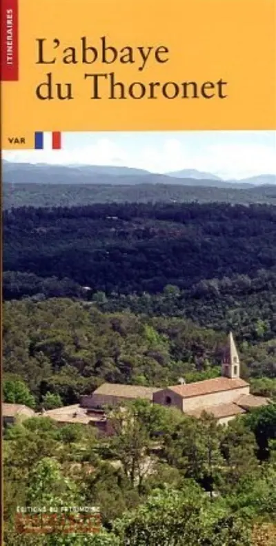 L'abbaye du Thoronet : Var
