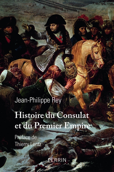 Histoire du Consulat et du premier Empire