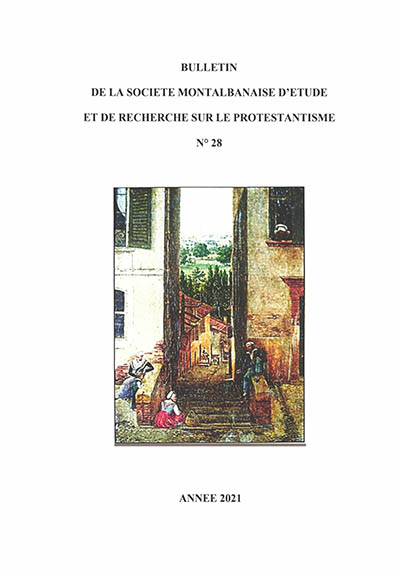 Bulletin de la Société montalbanaise d'étude et de recherche sur le protestantisme, n° 28