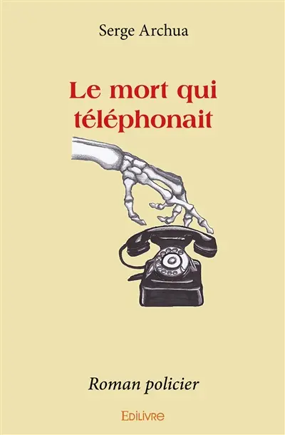 Le mort qui téléphonait : Roman policier