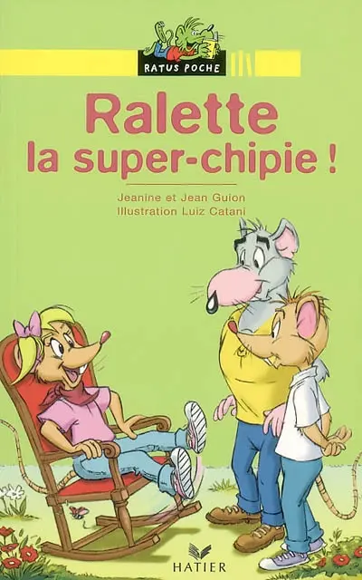 Ralette, la super-chipie !