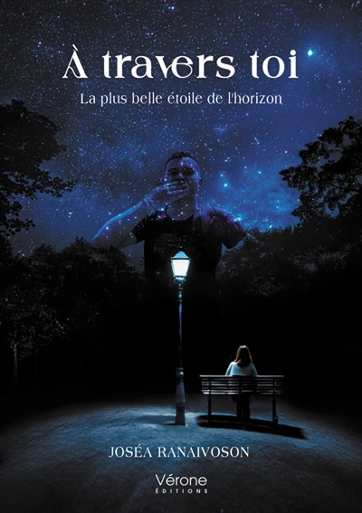 A travers toi : La plus belle étoile de l'horizon