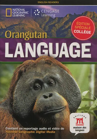 Orangutan language : édition spéciale collège