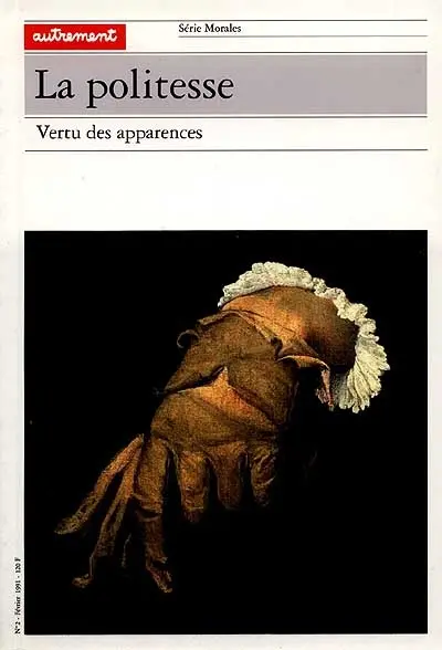 La Politesse : vertu des apparences