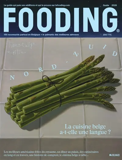 Le Fooding : guide Belgique 2026 : la cuisine a-t-elle une langue ? Le Fooding : guide Belgique 2026 : la cuisine a-t-elle une langue ?