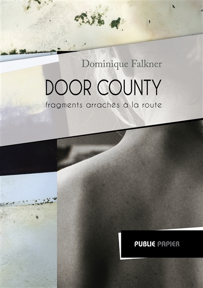 Door county : fragments arrachés à la route