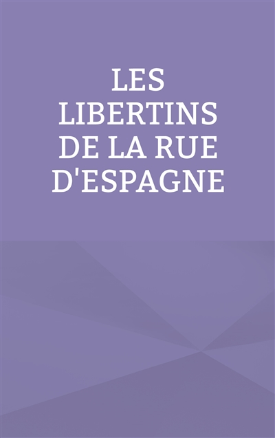 Les libertins de la rue...