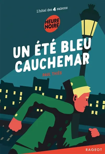 L'hôtel des 4 saisons. Un été bleu cauchemar