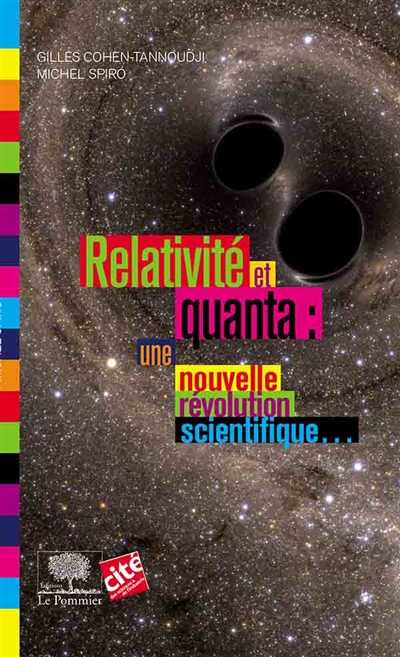 Relativité et quanta : une nouvelle révolution scientifique...
