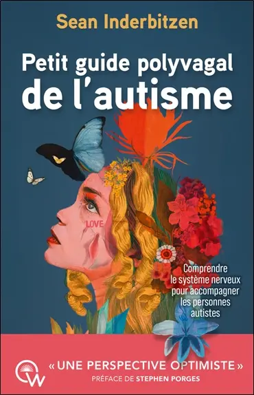 Petit guide polyvagal de l'autisme : comprendre le système nerveux pour accompagner les personnes autistes