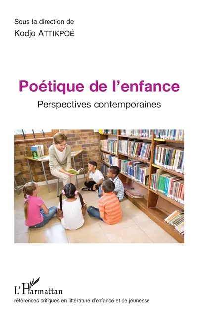 Poétique de l'enfance : perspectives contemporaines