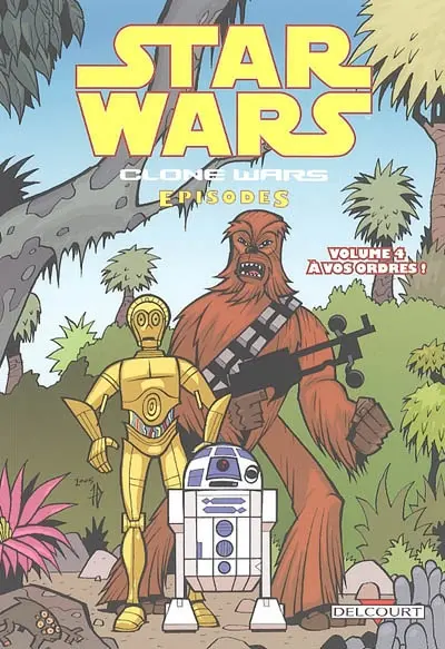 Star Wars : clone wars episodes. Vol. 4. A vos ordres !