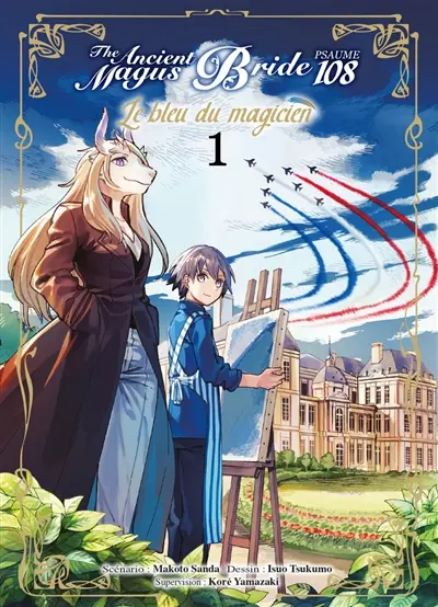 The ancient magus bride, psaume 108 : le bleu du magicien. Vol. 1