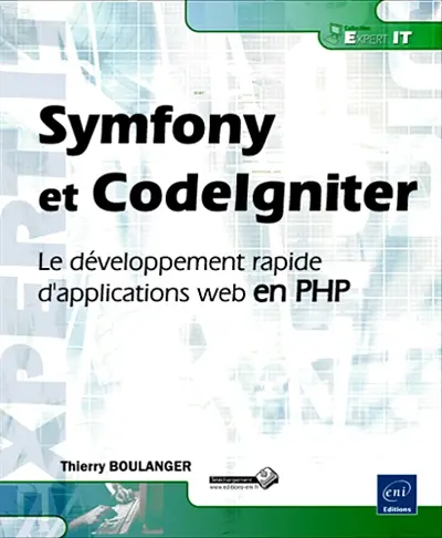 Symfony et Codelgniter : le développement rapide d'applications web en PHP