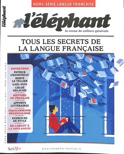 L'Eléphant : la revue, hors-série. Tous les secrets de la langue française