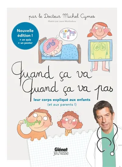 Quand ça va, quand ça va pas : leur corps expliqué aux enfants (et aux parents !)