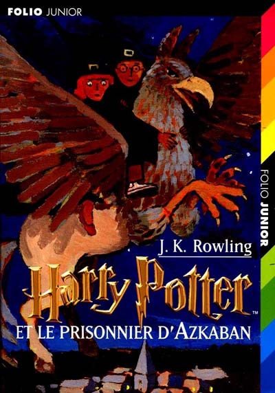Harry Potter. Vol. 3. Harry Potter et le prisonnier d'Azkaban
