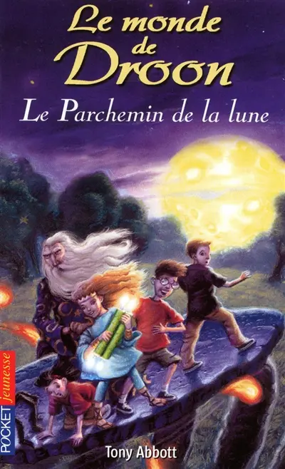 Le monde de Droon. Vol. 15. Le parchemin de la Lune