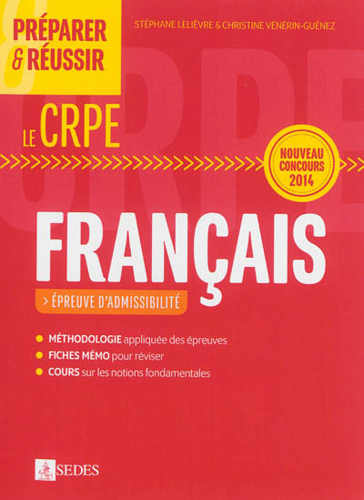 Préparer & réussir le CRPE : français, épreuve d'admissibilité